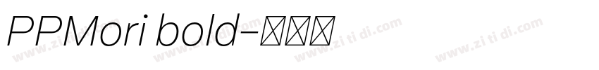 PPMori bold字体转换